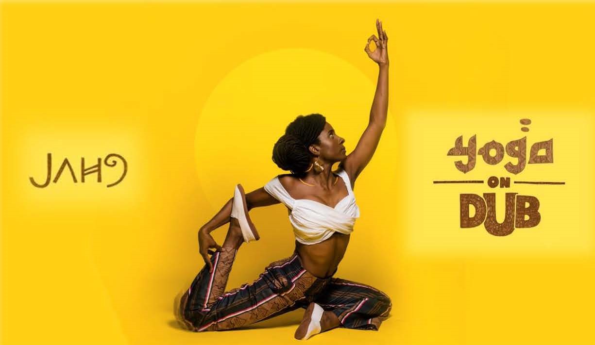 ‘YOGA ON DUB’ WITH JAH 9 ‘YOGA ON DUB’ WITH JAH 9