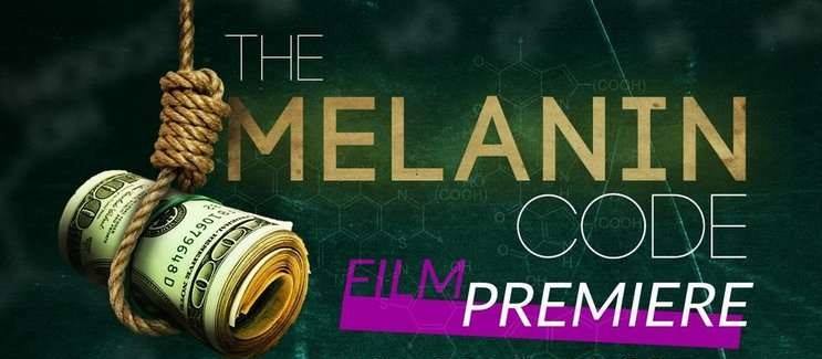 You are currently viewing Black History Studies presents the screening of ‘The Melanin Code’ (12)