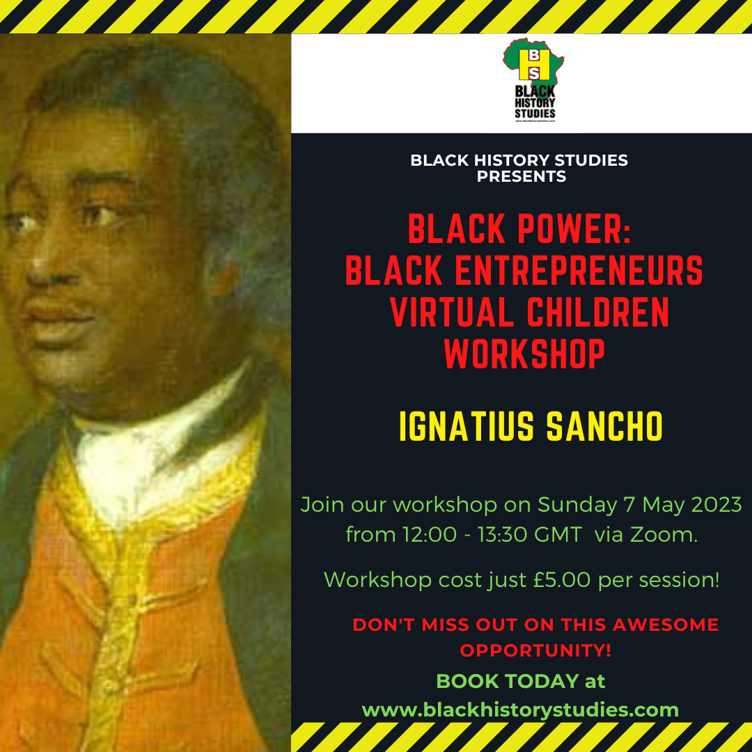 Read more about the article Black Power: Black Entrepreneurs Virtual Children Workshop: Ignatius Sancho