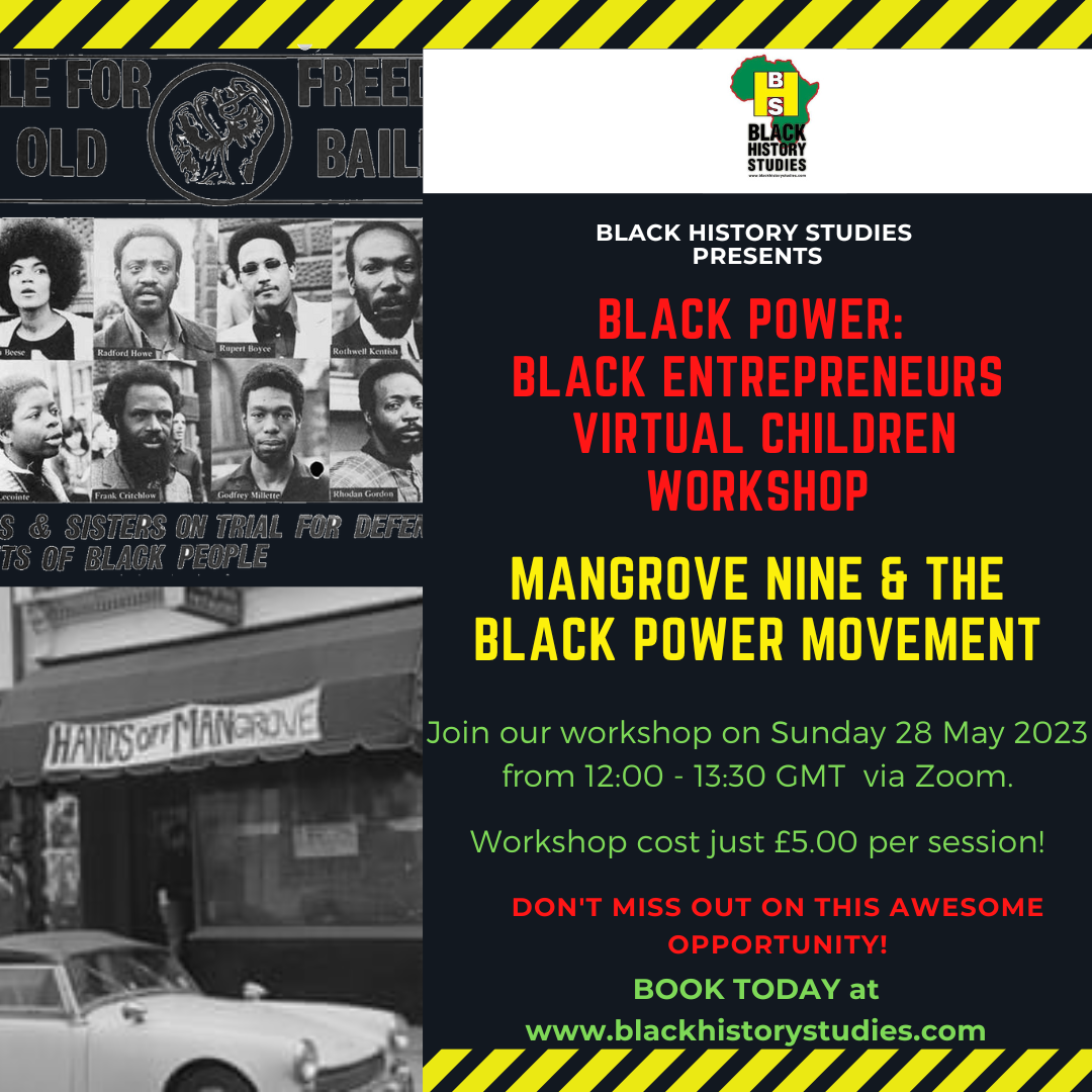 You are currently viewing Black Power: Black Entrepreneurs Virtual Children Workshop: Mangrove Nine Restaurant and the Black Power Movement