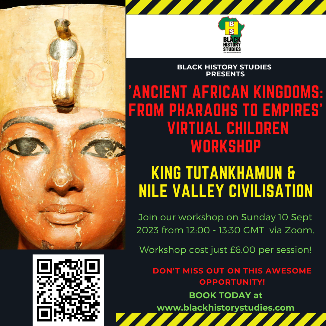 You are currently viewing VIRTUAL Black History Children Workshop: King Tutankhamun – Sun 10 Sept 2023