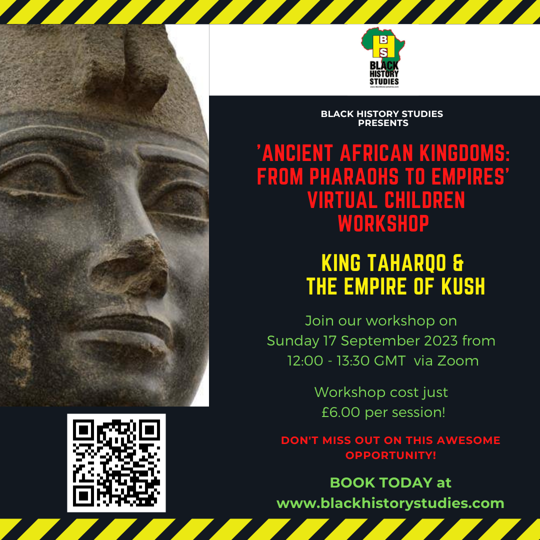 You are currently viewing VIRTUAL Black History Children Workshop: Pharaoh Taharqo – Sun 17 Sept 2023