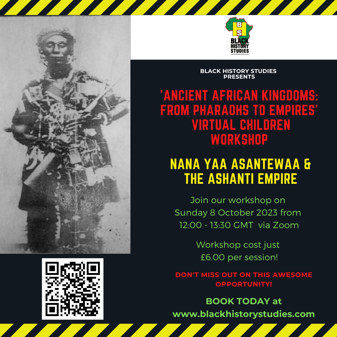 You are currently viewing VIRTUAL Black History Children Workshop: Nana Yaa Asantewaa – Sun 8 October 2023