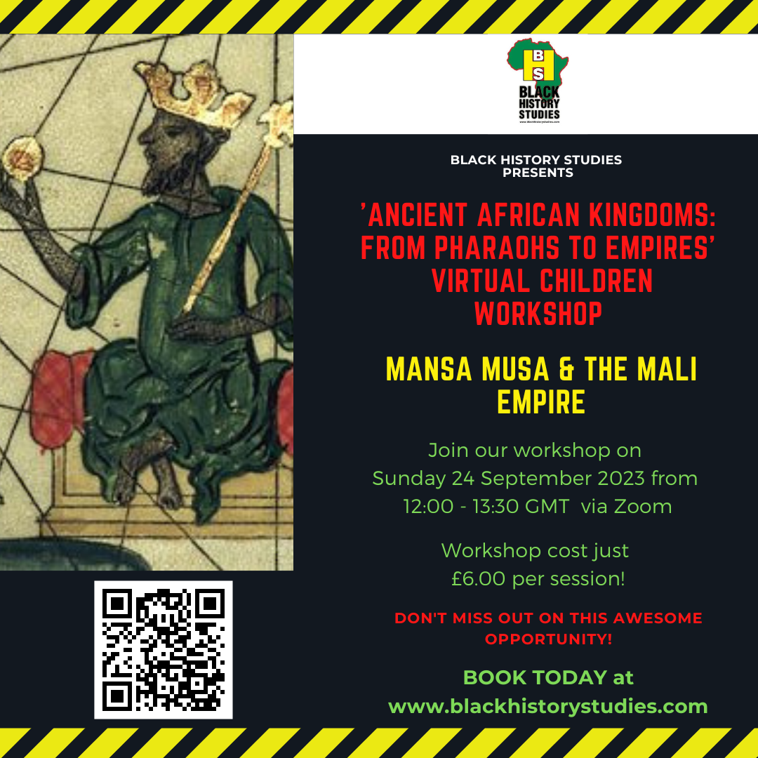 You are currently viewing VIRTUAL Black History Children Workshop: Mansa Musa and The Mali Empire – Sun 24 Sept 2023