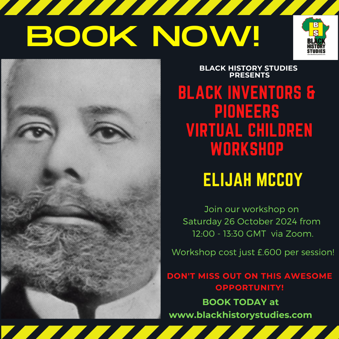 Read more about the article VIRTUAL Black History Children Workshop: Elijah McCoy – Saturday 26th October 2024