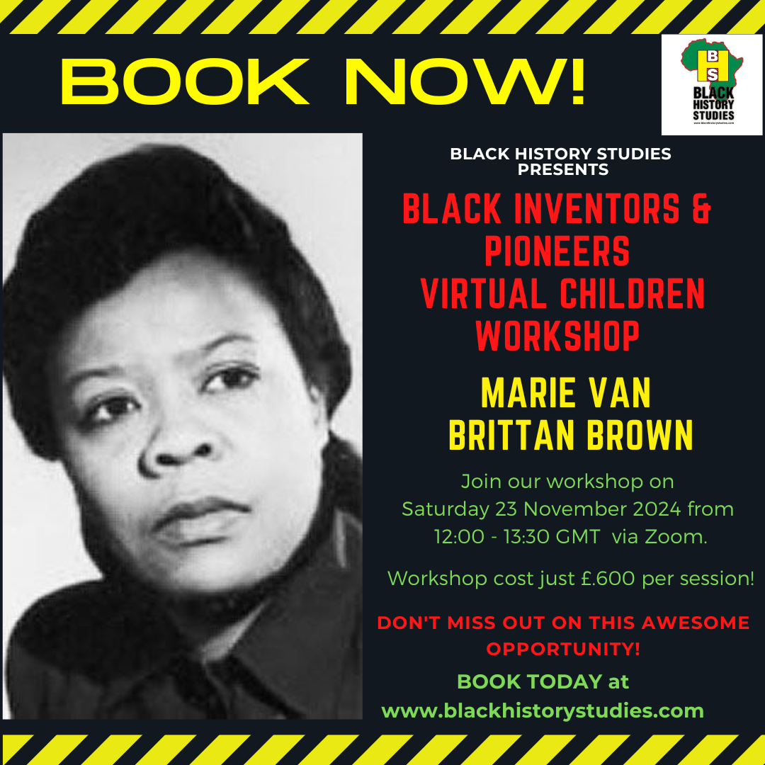 Read more about the article VIRTUAL Black History Children Workshop: Marie van Brittan Brown – Saturday 23rd November 2024