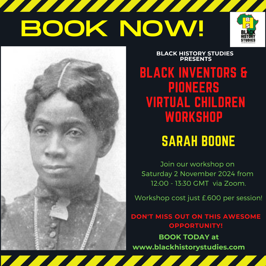 You are currently viewing VIRTUAL Black History Children Workshop: Sarah Boone – Saturday 2nd November 2024