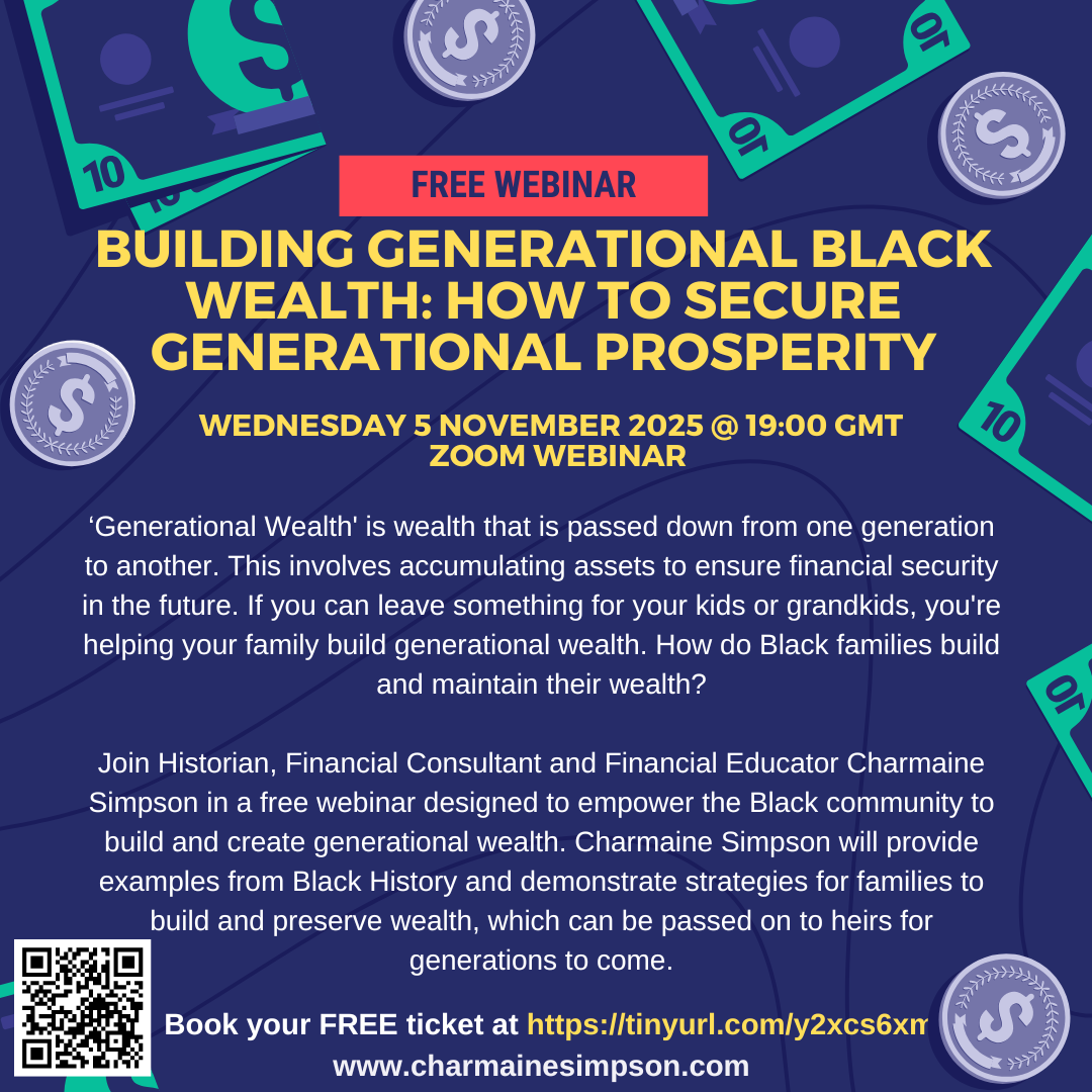 Read more about the article FREE WEBINAR- Building Generational Black Wealth – Wed 5 November 2025
