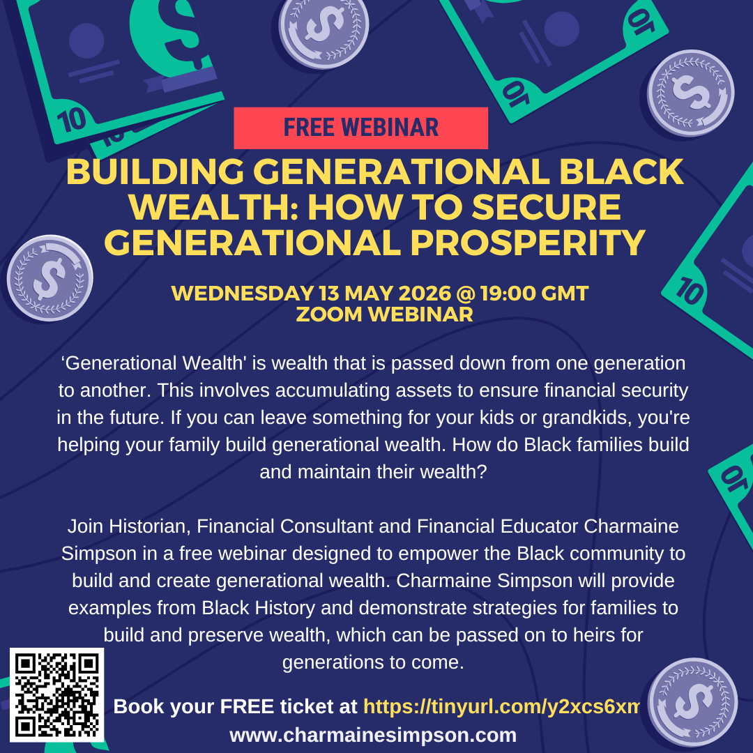 Read more about the article FREE Webinar – Building Generational Black Wealth: How to Secure Generational Prosperity – Wed 13 May 2026